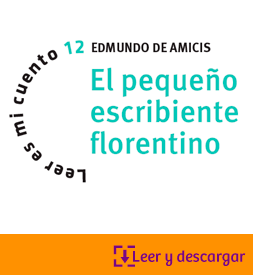 Leer es mi cuento 12_El pequeño escribiente Florentino 