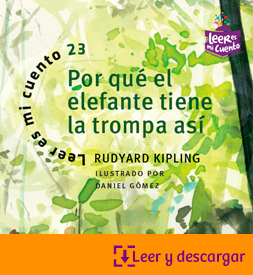 Leer es mi cuento 23_Por qué el elefante tiene la trompa así 
