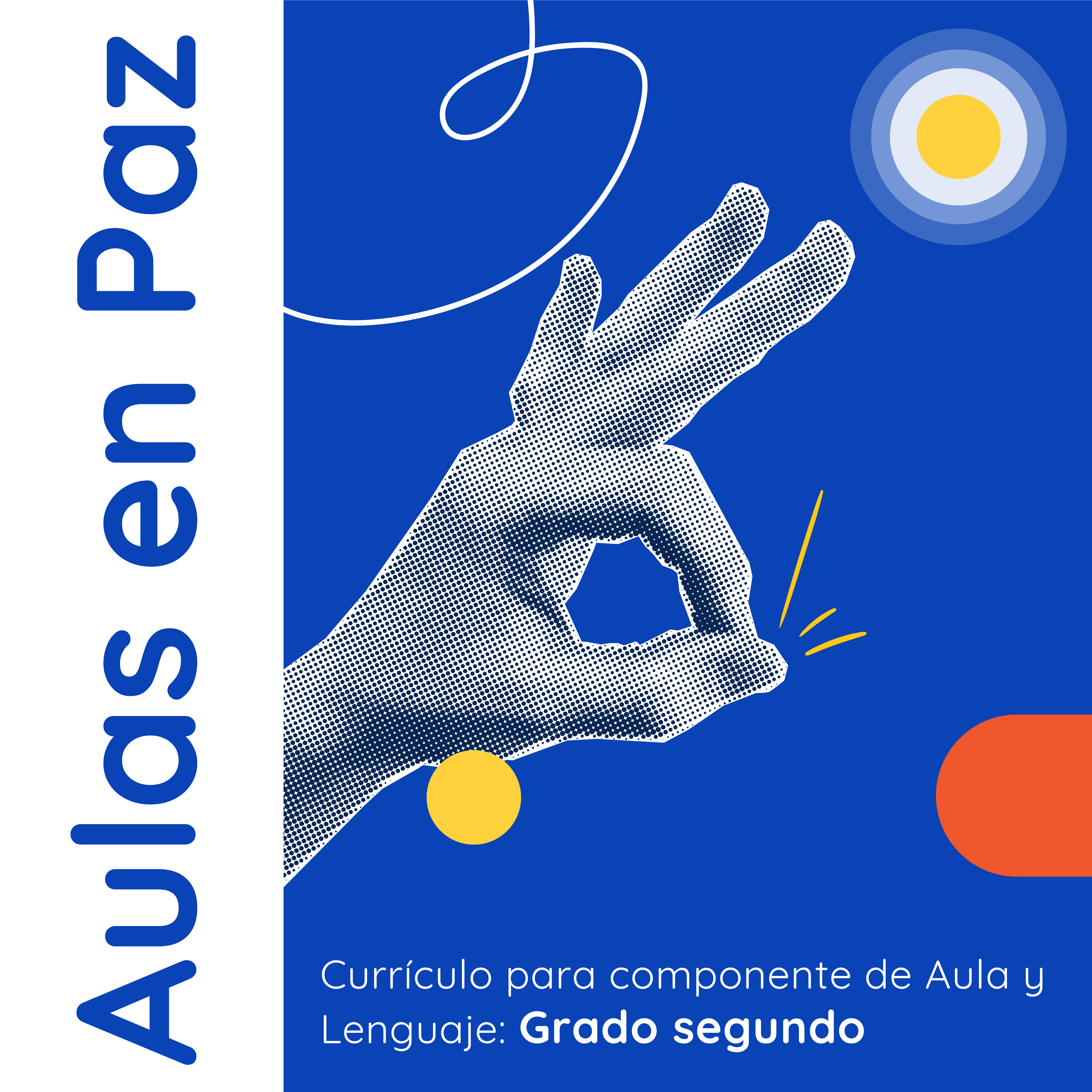 Fondo azul con título alineado a la izquierda con rotación y con la inscripción "Aulas en paz". A la derecha resalta la ilustración de una mano haciendo el símbolo de "Ok" con los dedos índice y pulgar formando una "o" y los demás dedos extendidos.