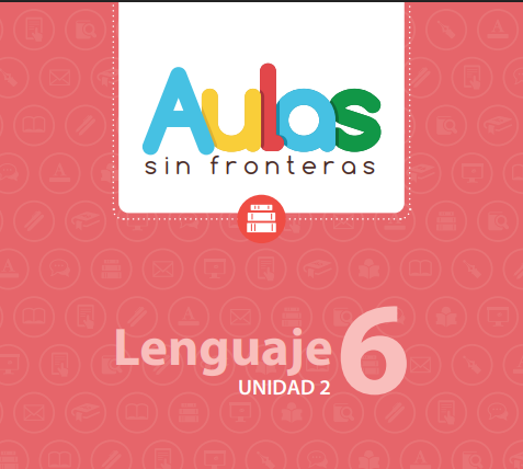 Portada de material educativo. Dice "Aulas sin fronteras" con letras de colores sobre fondo blanco. Debajo, "Lenguaje 6" y "UNIDAD 2". Un ícono de libros en medio.