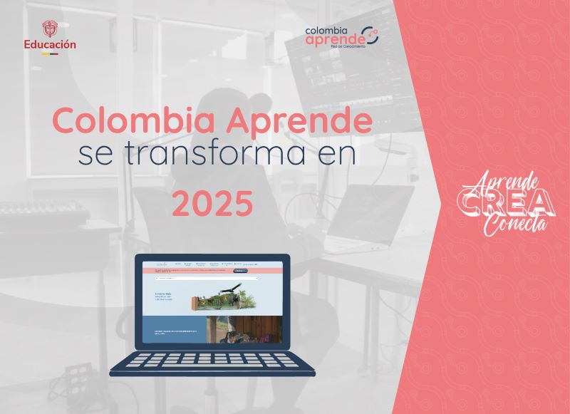 En mayo, Colombia Aprende se transforma: nueva imagen con herramientas de inteligencia artificial Imagen de un computador con la nueva interfaz del Portal Colombia Aprende y una leyenda que dice Colombia Aprende se transforma en 2025