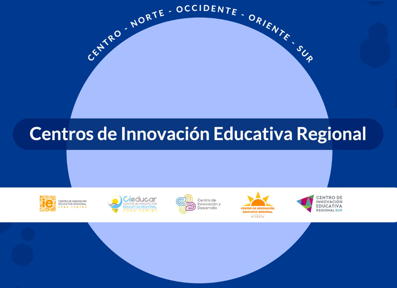 Circulo azul claro sobre fondo azul oscuro, con letrero que dice Centros de Innovación Educativa Regional, centro, sur, oriente, norte