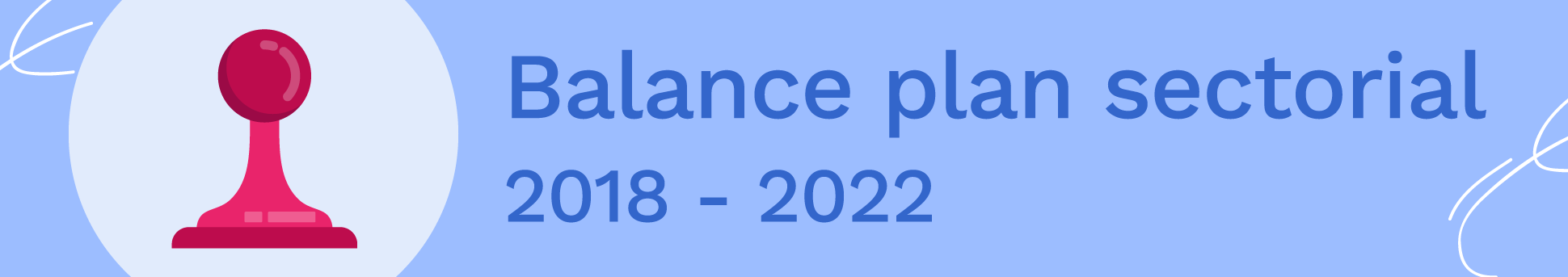 Banner BALANCE PLAN SECTORIAL 2018 - ​2022