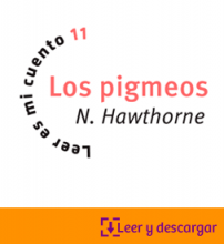 Leer es mi cuento 11_Los pigmeos 