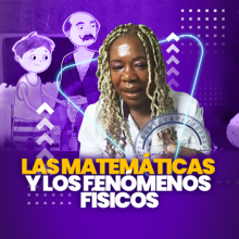 Las matemáticas y los fenómenos físicos