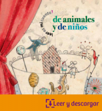 Leer es mi cuento 7_De animales y de niños 