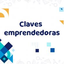 Imagen con texto: claves emprendedoras