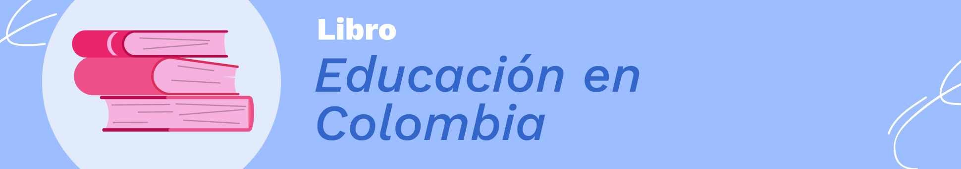 Banner Libro Educación en Colombia